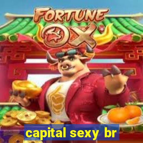 capital sexy br